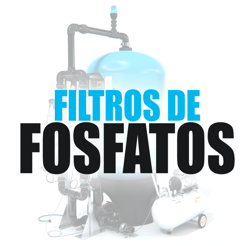 Información técnica filtros para eliminar fosfatos del agua